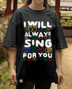 Will Always Sing Tee